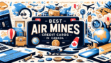 Best Air Miles Credit Cards in Canada 2025